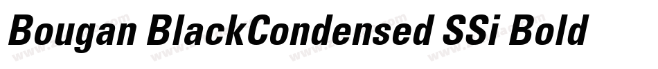 Bougan BlackCondensed SSi Bold Condensed Italic字体转换